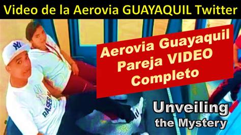 video de aerovia en guayaquil|Aerovía en Guayaquil responde ante video sexual。